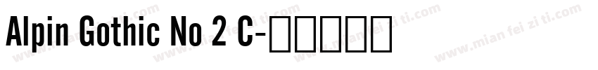 Alpin Gothic No 2 C字体转换